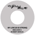 Angela Davis feat. The Mighty Chevelles — My Love (Is So Strong)