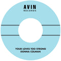 Donna Colman — Your Loves Too Strong