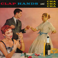 Jose Curbelo — Clap Hands and Cha Cha Cha