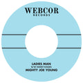 Mighty Joe Young — Ladies Man B/W Sweet Kisses 
