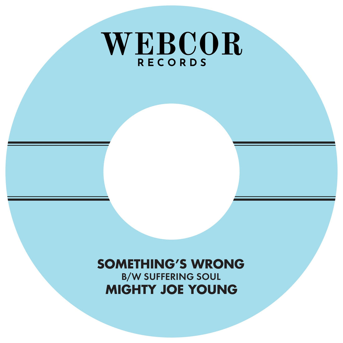 Mighty Joe Young "Something's Wrong B/W Suffering Soul"