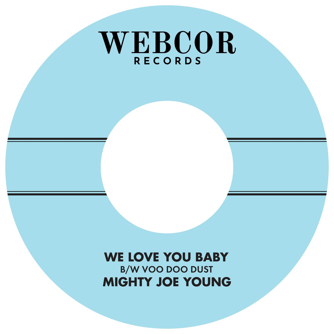 Mighty Joe Young "We Love You Baby B/W Voo Doo Dust"