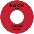 Monk Higgins — I'll Still Be There B/W Baby You're Right 