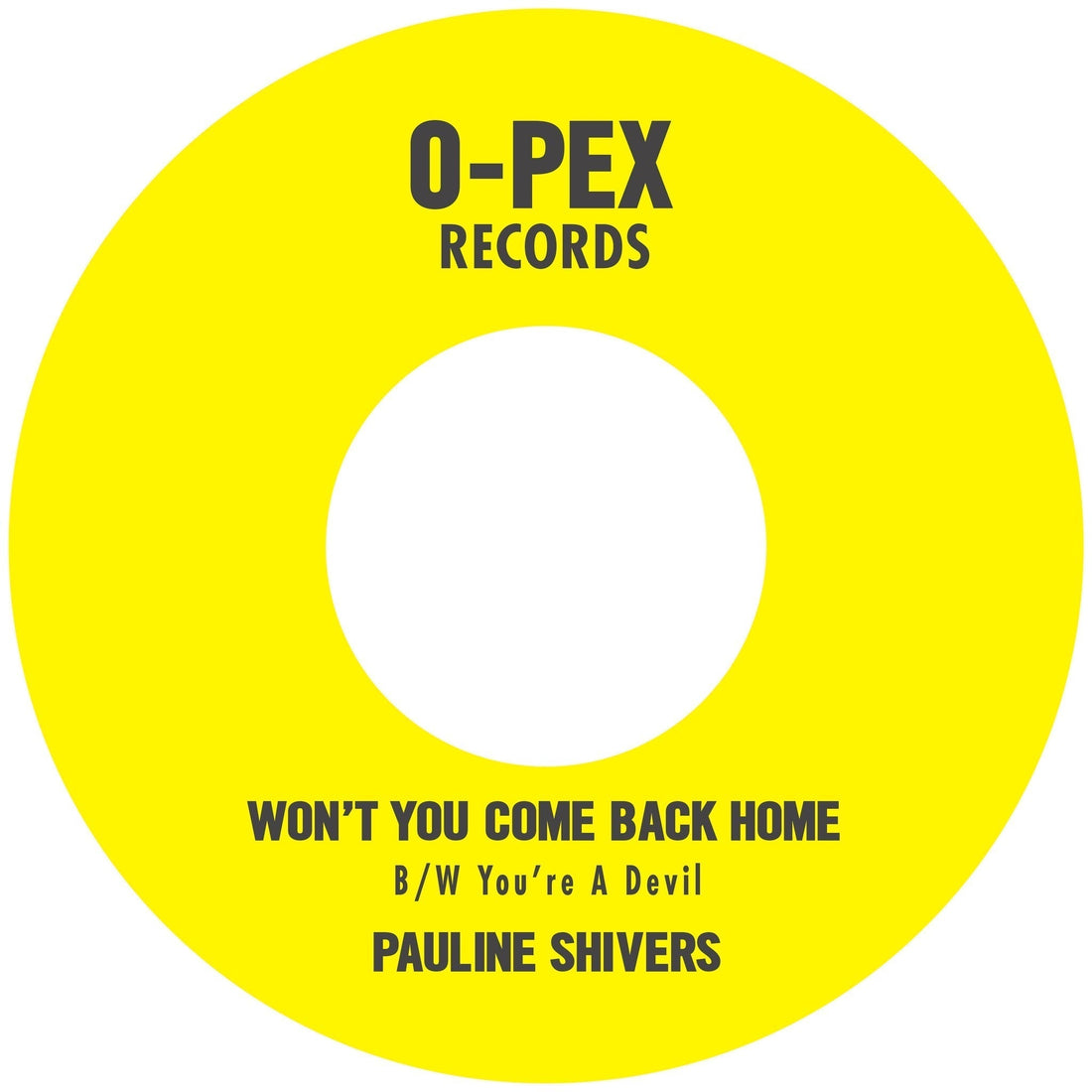 Pauline Shivers "Won't You Come Back Home B/W You're A Devil"