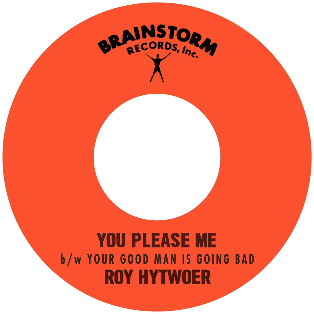 Roy Hytower "You Please Me B/W Your Good Man Is Going Bad"