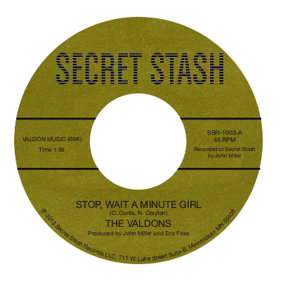 The Valdons "Stop Wait A Minute Girl B/W Whatcha Gonna Do"