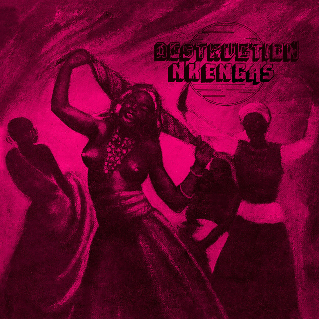 Nkengas "Destruction"