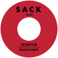 Specialties Unltd — You Save'd Me B/W Hold On To Your Man 