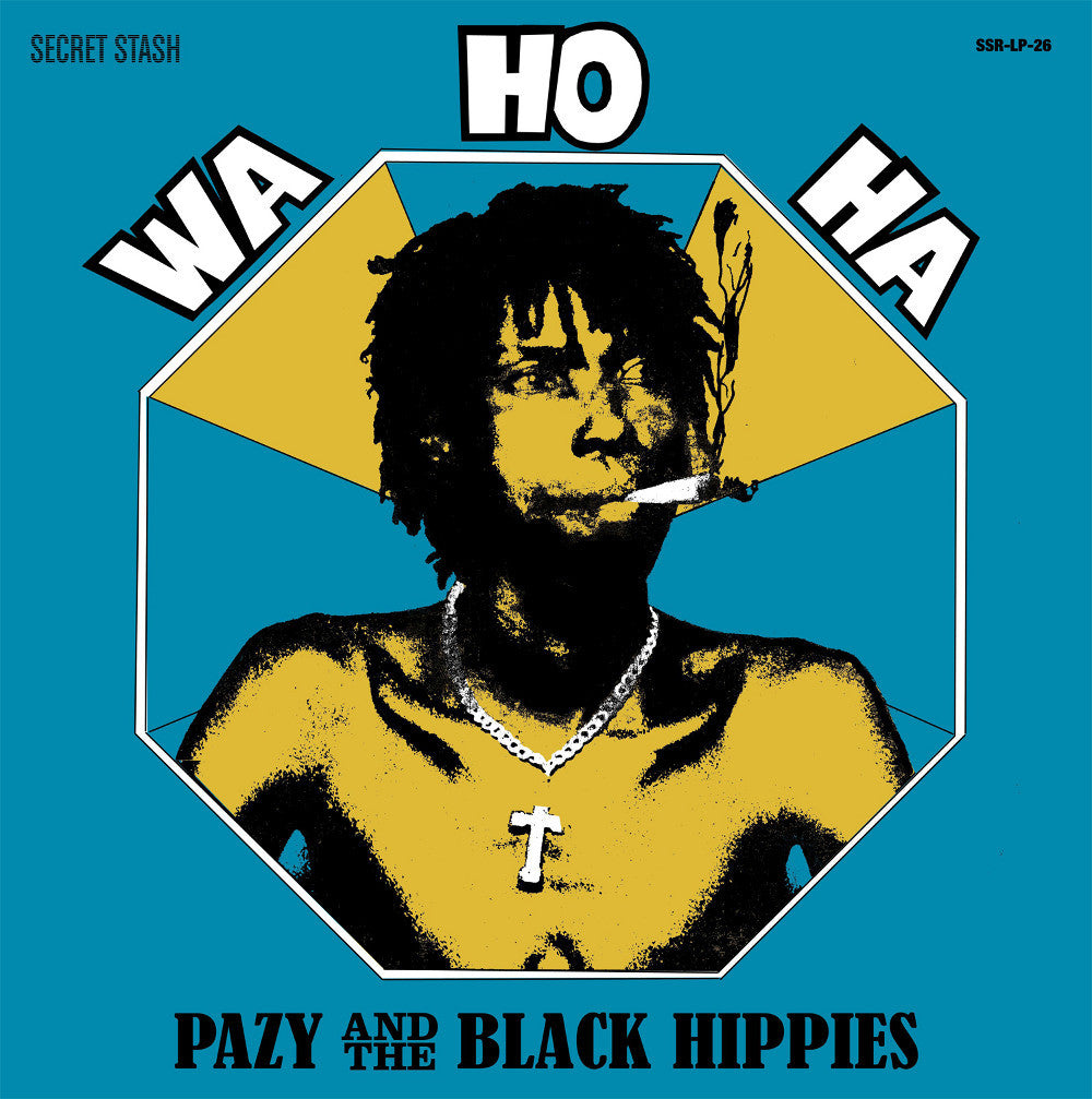 Pazy And The Black Hippies "Wa Ho Ha"