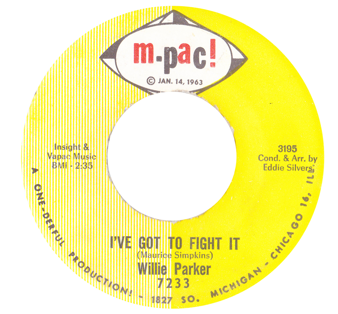 WIllie Parker "I've Got To Fight It B/W Let's Start A Thing Now"