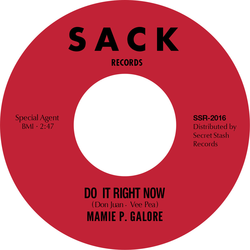 Mamie P. Galore "Do It Right Now" B/W "No Right To Cry"